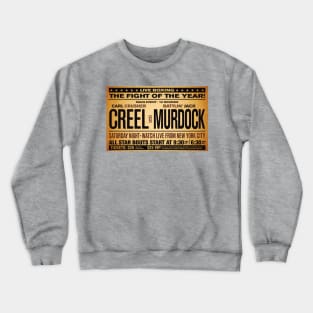 Creel VS. Murdock Crewneck Sweatshirt